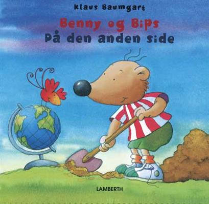 Cover for Klaus Baumgart · Benny og Bips på den anden side (Bound Book) [1st edition] (2009)