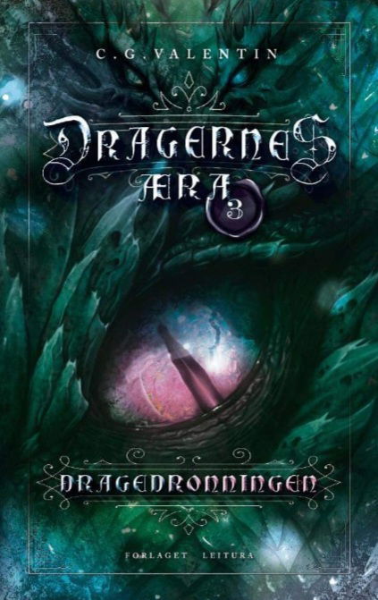 Cover for C. G. Valentin · Dragernes Æra: Dragedronningen (Hardcover Book) [1. Painos] (2022)