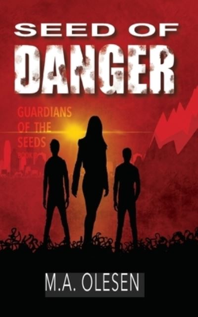 Cover for M a Olesen · Seed of Danger (Paperback Book) (2021)