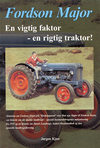 Fordson Major - Jørgen Kjær - Books - Motorploven - 9788798763963 - November 4, 2002