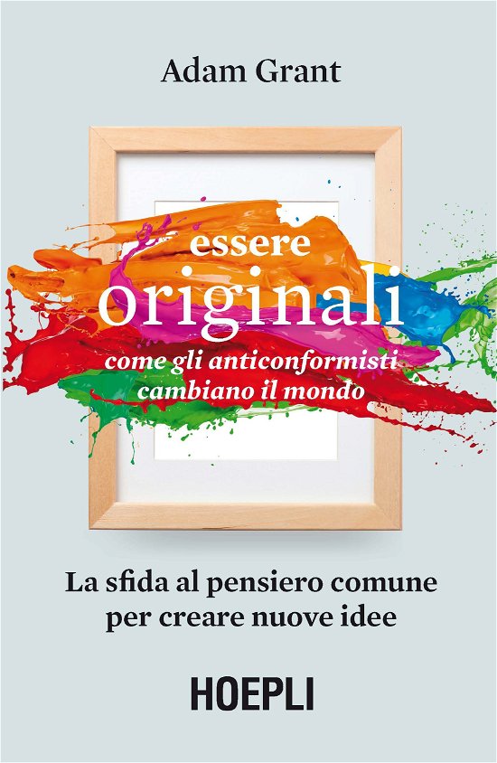 Cover for Adam Grant · Essere Originali. Come Gli Anticonformisti Cambiano Il Mondo (Book)