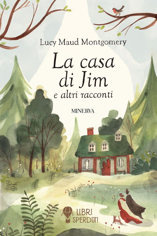 Cover for Lucy Maud Montgomery · La Casa Di Jim E Altri Racconti (Book)