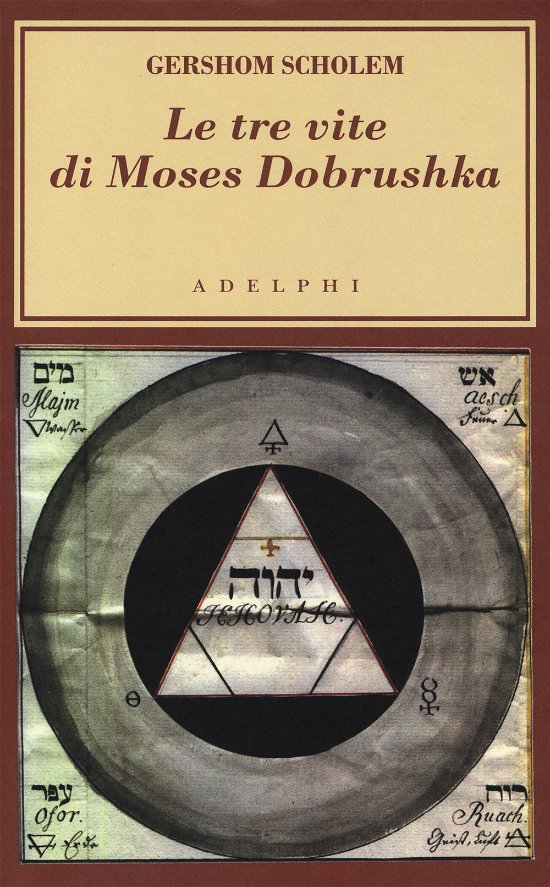 Cover for Gershom Scholem · Le Tre Vite Di Moses Dobrushka (Buch)