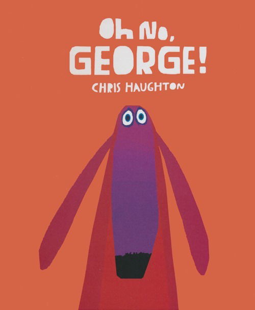 Cover for Chris Haughton · Oh No, George! Ediz. Illustrata (Buch)