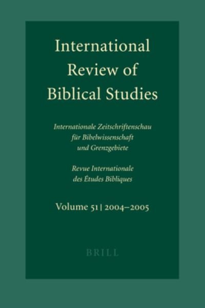 Cover for Bernhard Lang · International Review of Biblical Studies , Volume 51, 2004-2005/Internationale Zeitschriftenschau für Bibelwissenschaft und Grenzgebiete (International Review of Biblical Studies) (Pocketbok) (2006)