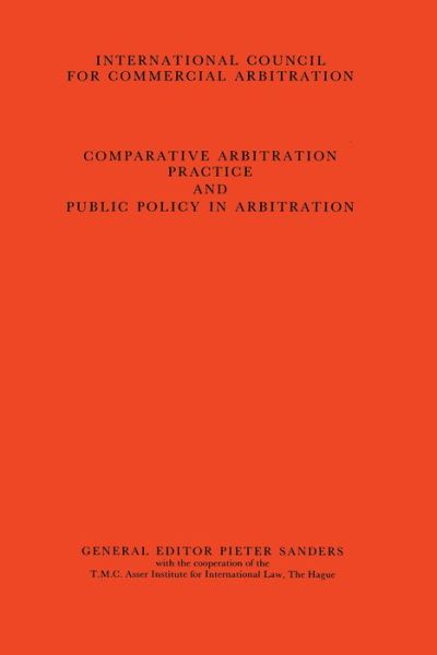 Cover for Sanders · Comparative Arbitration Practice and Public Policy in Arbitration:Eighth International Arbitration Congress, New York 1986 (Paperback Book) (1987)