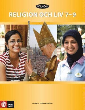 Cover for Gunilla Rundblom · SOL 4000: SOL 4000 Religion och liv Stadiebok 7-9 (Buch) (2013)