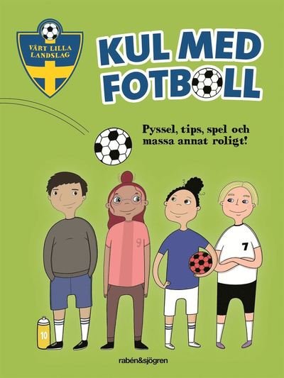 Cover for Mats Wänblad · Vårt lilla landslag: Kul med fotboll (Book) (2020)