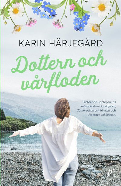 Cover for Karin Härjegård · Dottern och vårfloden (Hardcover Book) (2025)