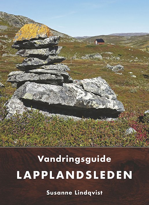 Cover for Susanne Lindqvidst · Lapplandsleden - vandringsguide (Book) (2024)