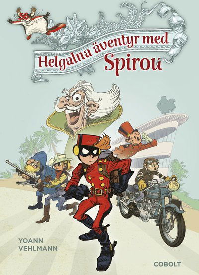 Cover for Fabien Vehlmann · Spirous äventyr: Helgalna äventyr med Spirou (Bound Book) (2019)