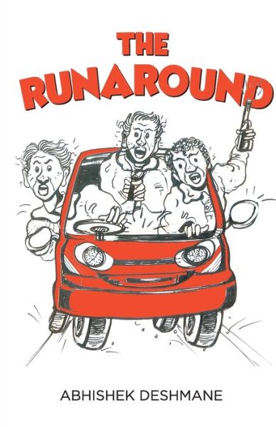 The Runaround - Abhishek Deshmane - Books - Leadstart Publishing Pvt Ltd - 9789352018963 - 2019