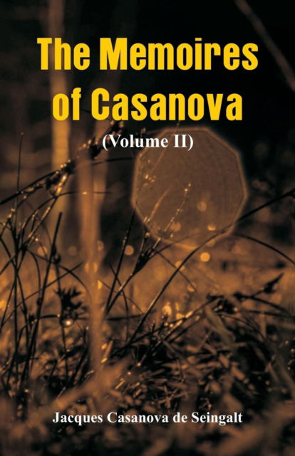 Cover for Jacques Casanova De Seingalt · The Memoires of Casanova (Pocketbok) (2018)