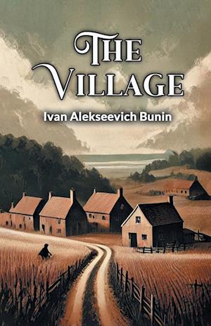 Cover for Ivan Alekseevich Bunin · The Village (Edition2024) (Paperback Book) (2024)
