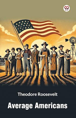Cover for Theodore Roosevelt · Average Americans (Edition1) (Paperback Book) (2025)