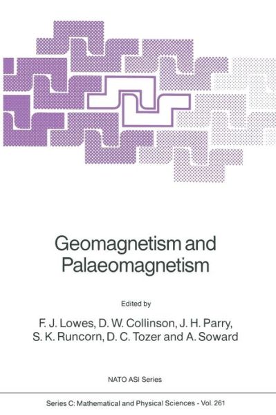 F J Lowes · Geomagnetism and Palaeomagnetism - NATO Science Series C (Pocketbok) [Softcover reprint of the original 1st ed. 1989 edition] (2011)