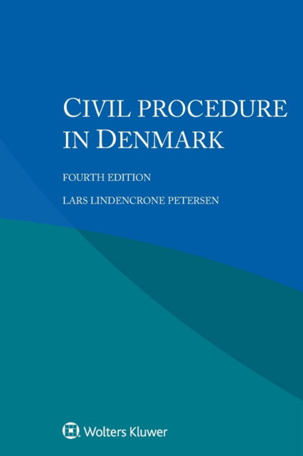 Cover for Lars Lindencrone Petersen · Civil Procedure in Denmark (Paperback Book) [4th edition] (2022)