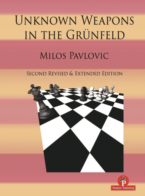 Cover for Milos Pavlovic · Unknown Weapons in the Grunfeld (Pocketbok) (2024)
