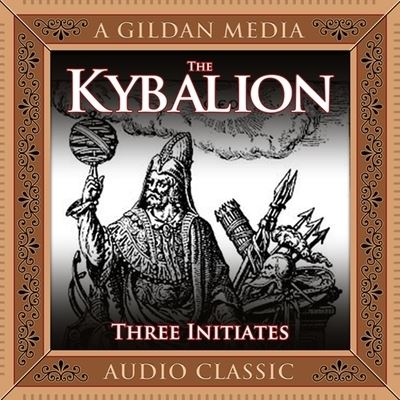 Cover for The Three Initiates · The Kybalion (CD) (2013)