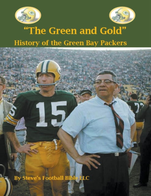 Cover for Steve Fulton · The Green and Gold History of the Green Bay Packers (Paperback Book) (2022)