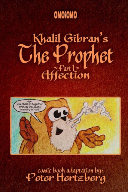 Kahlil Gibran's The Prophet Graphic Novel - Part 1: Affection - Peter Hertzberg - Books - Blurb - 9798210385963 - June 3, 2022