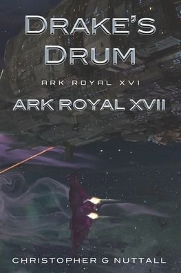 Cover for Christopher G Nuttall · Drake's Drum - Ark Royal (Paperback Bog) (2021)