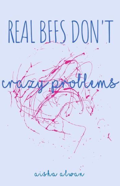 Cover for Aisha Alwan · Crazy Problems - Real Bffs Don't (Pocketbok) (2022)