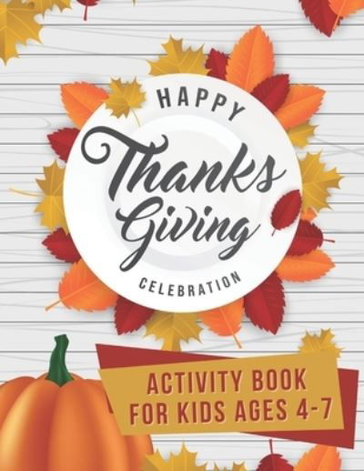 Cover for Red Bridge · Happy Thanksgiving celebration Activity book for kids ages 4-7: Fun Colouring Pages, Word Searches, Mazes, Sudoku Puzzles &amp; More! (Paperback Book) (2020)