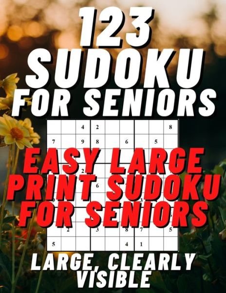 Cover for Danny Connor Eagle · Easy Large Print Sudoku for Seniors: 123 Easy Sudoku Puzzles - Sudoku for Everyone (Paperback Book) (2020)