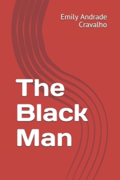 Cover for Emily Andrade Cravalho · The Black Man (Paperback Book) (2020)