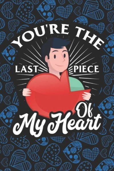 Cover for Fraekingsmith Publishing Press · You're The Last Piece Of My Heart (Paperback Book) (2020)