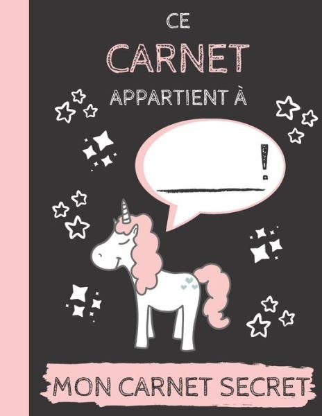 Cover for Mes Carnets Secrets Editions · Ce carnet appartient a ___ ! (Paperback Bog) (2020)