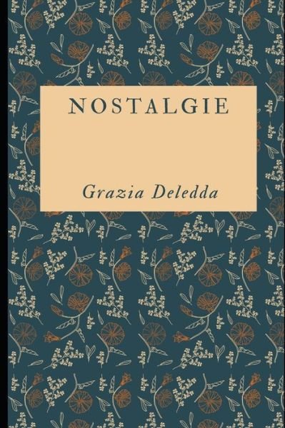 Cover for Grazia Deledda · Nostalgie (Paperback Book) (2020)