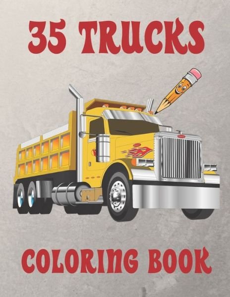Cover for Trucks Coloring · 35 Trucks Coloring Book (Pocketbok) (2020)