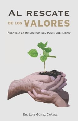 Cover for Luis Gomez · Al rescate de los valores (Paperback Book) (2020)