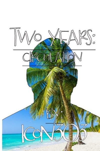 Cover for Icon303 · Two Years: Circulation (Paperback Bog) (2021)