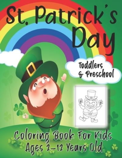 St. Patrick's Day: Coloring Book For Kids. - Sh Press - Kirjat - Independently Published - 9798716289963 - keskiviikko 3. maaliskuuta 2021