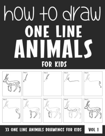 Cover for Sonia Rai · How to Draw One Line Animals for Kids (Paperback Book) (2021)