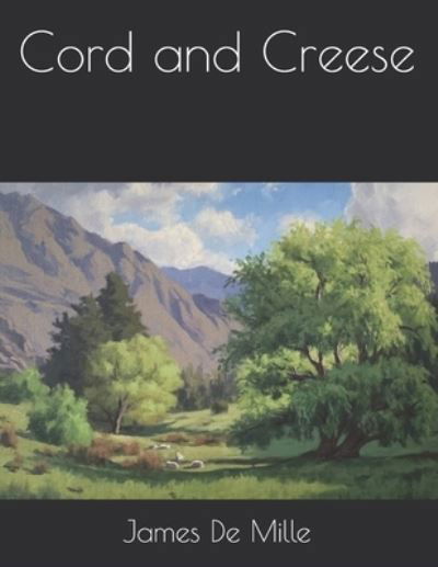 Cover for James De Mille · Cord and Creese (Paperback Book) (2021)