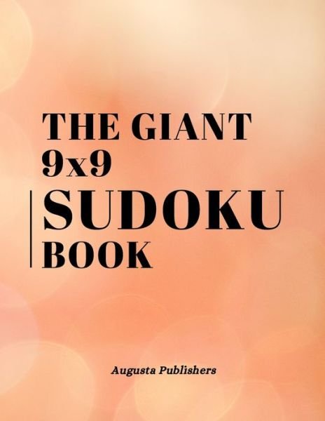 Cover for Augusta Publishers · The Giant 9x9 SUDOKU Book (Pocketbok) (2021)