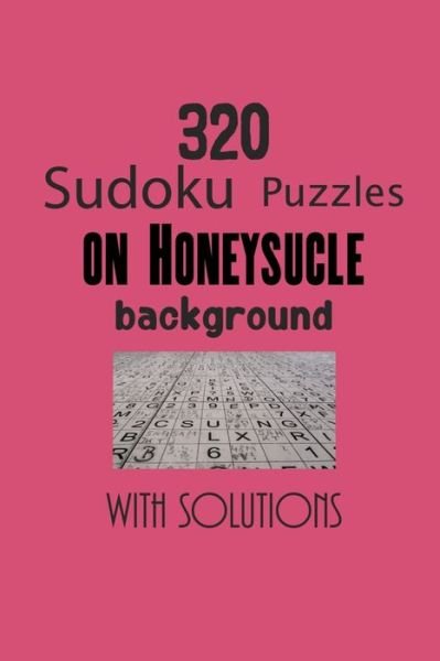 Cover for Depace' · 320 Sudoku Puzzles on Honeysucle background with solutions (Paperback Book) (2021)