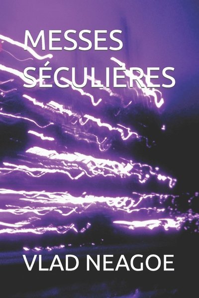 Cover for Vlad Neagoe · Messes Seculieres (Pocketbok) (2022)