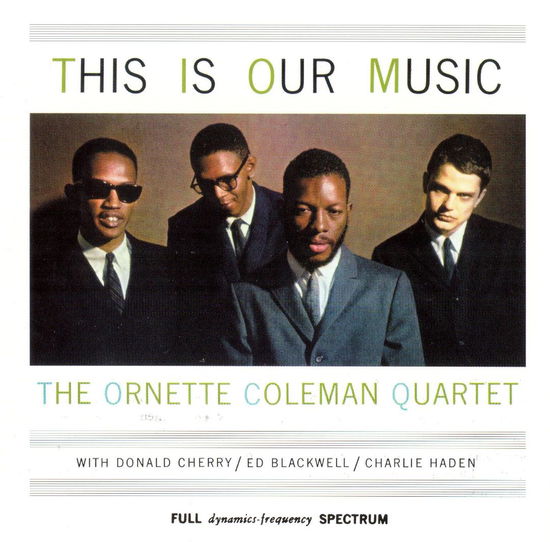 Cover for Ornette Coleman Quartet · This Is Our Music (LP) (2022)