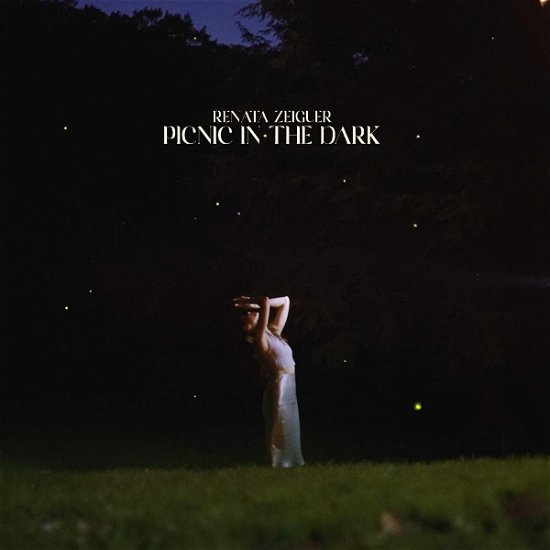 Cover for Renata Zeiguer · Picnic In The Dark (CD) (2022)