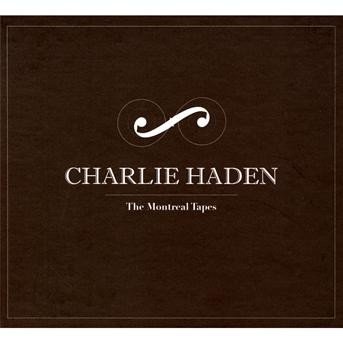 Cover for Charlie Haden · 1989  Montreal Tapes  Live (CD) [Box set] (2009)