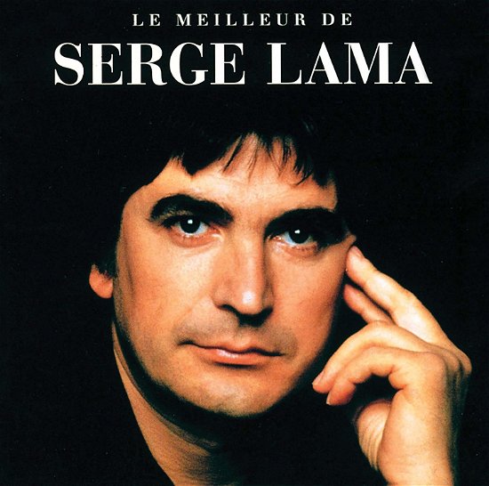 Cover for Serge Lama · Le Meilleur De Serge Lama (LP) (2023)