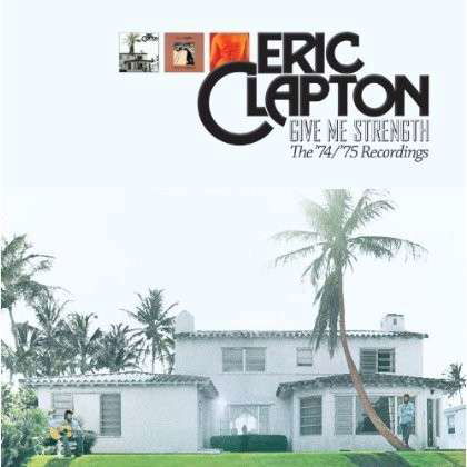 Give Me Strength - Eric Clapton - Muziek - A&M - 0602537545964 - 15 mei 2015