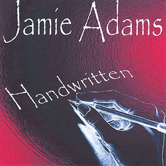 Cover for Jamie Adams · Handwritten (CD) (2007)