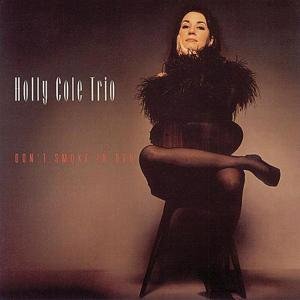 Cover for Holly Cole · Don't Smoke In Bed (CD) (2019)