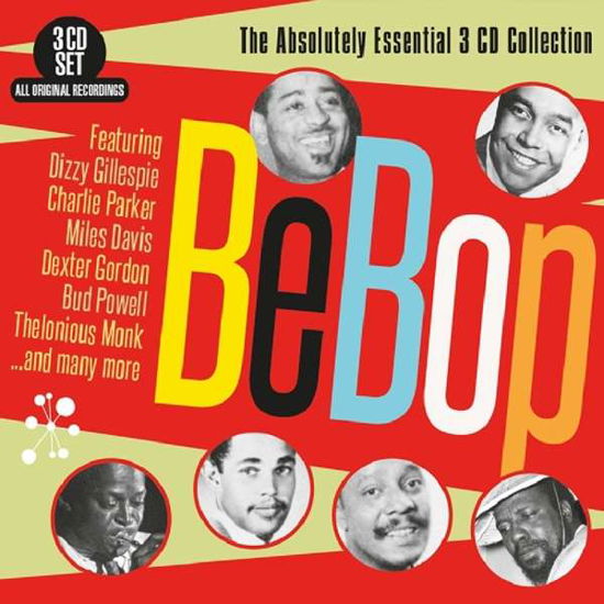 Cover for Bebop: Absolutely Essential 3 CD Collection / Var · Bebop - The Absolutely Essential 3 Cd Collection (CD) (2018)